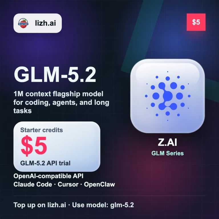 Z.AI GLM-5.2 API $5 | Пробный доступ | 1M контекст | Код и агенты | lizh.ai image 1